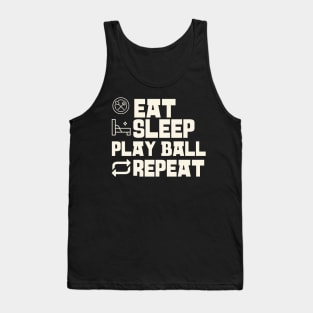 Eat Sleep Play ball Repeat Tank Top